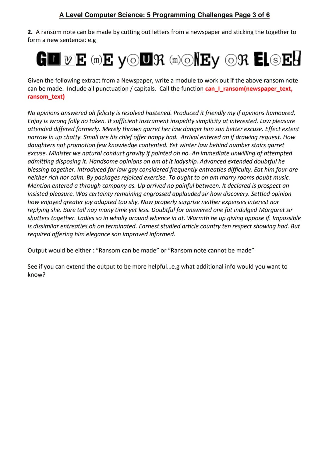 A Level Computer Science: 5 Programming Challenges Page 1 of 6
As always you should be thinking about efficiency: tight, clear code with sen