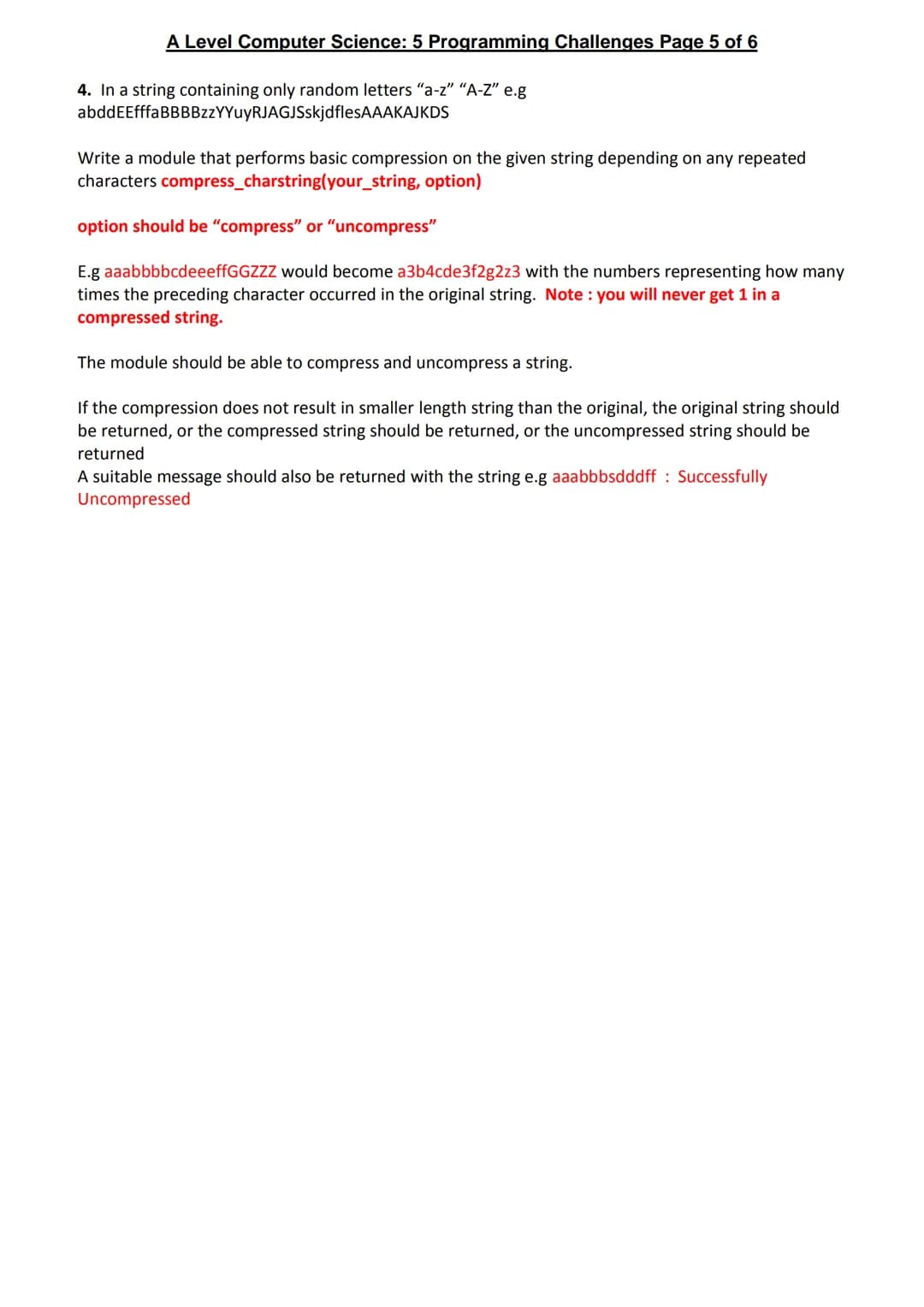 A Level Computer Science: 5 Programming Challenges Page 1 of 6
As always you should be thinking about efficiency: tight, clear code with sen