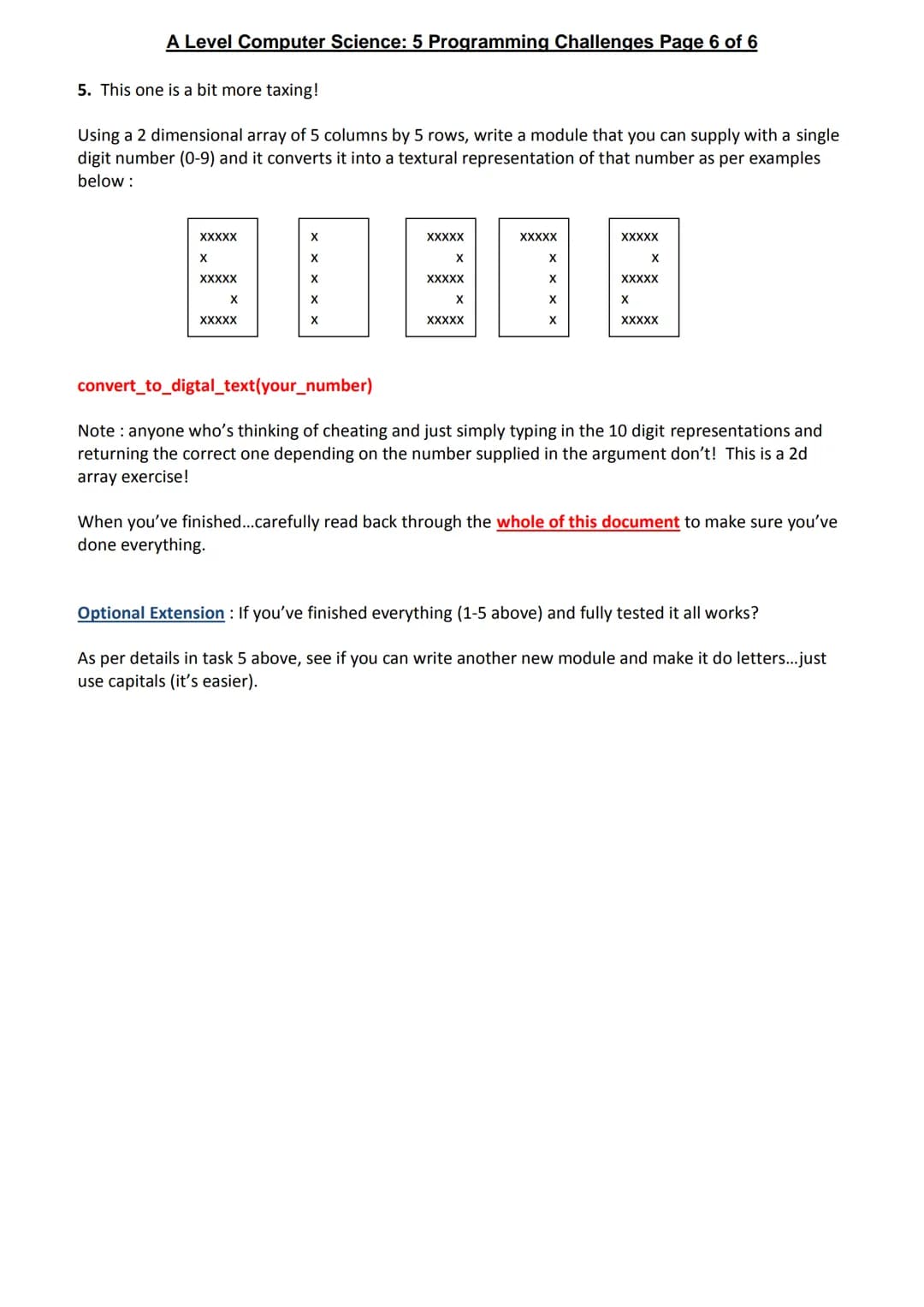 A Level Computer Science: 5 Programming Challenges Page 1 of 6
As always you should be thinking about efficiency: tight, clear code with sen