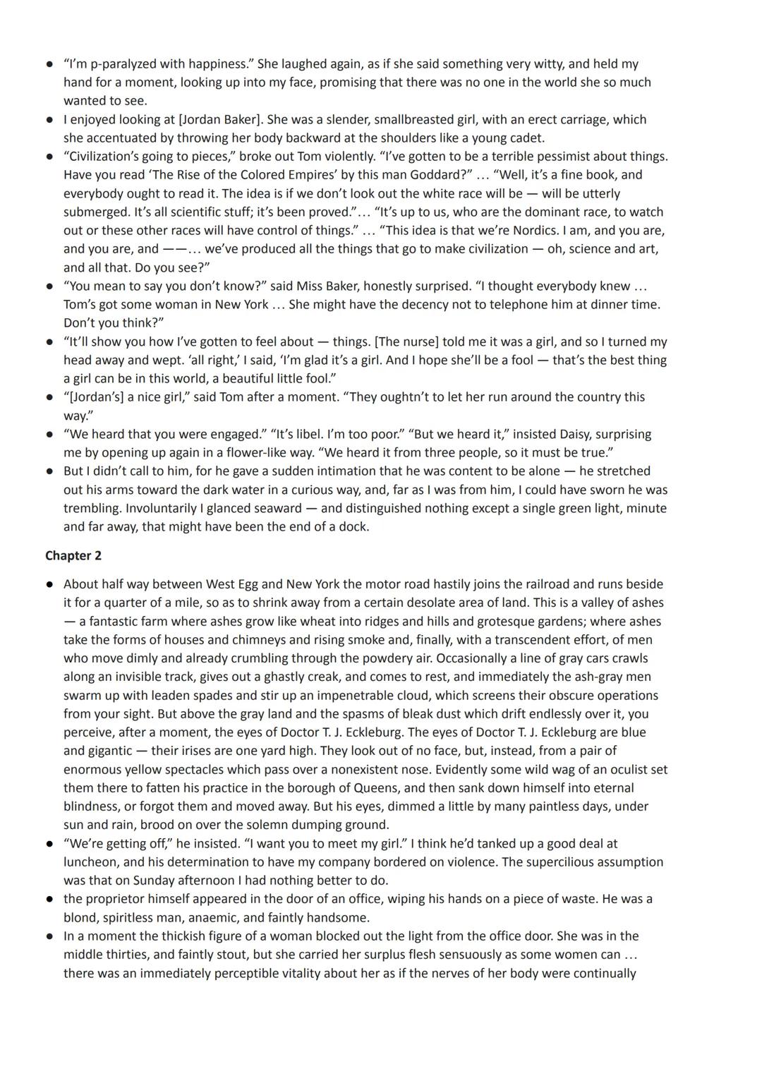 The Great Gatsby - a selection of key
quotations
Chapter 1
• "Whenever you feel like criticizing any one," he told me, "just remember that a