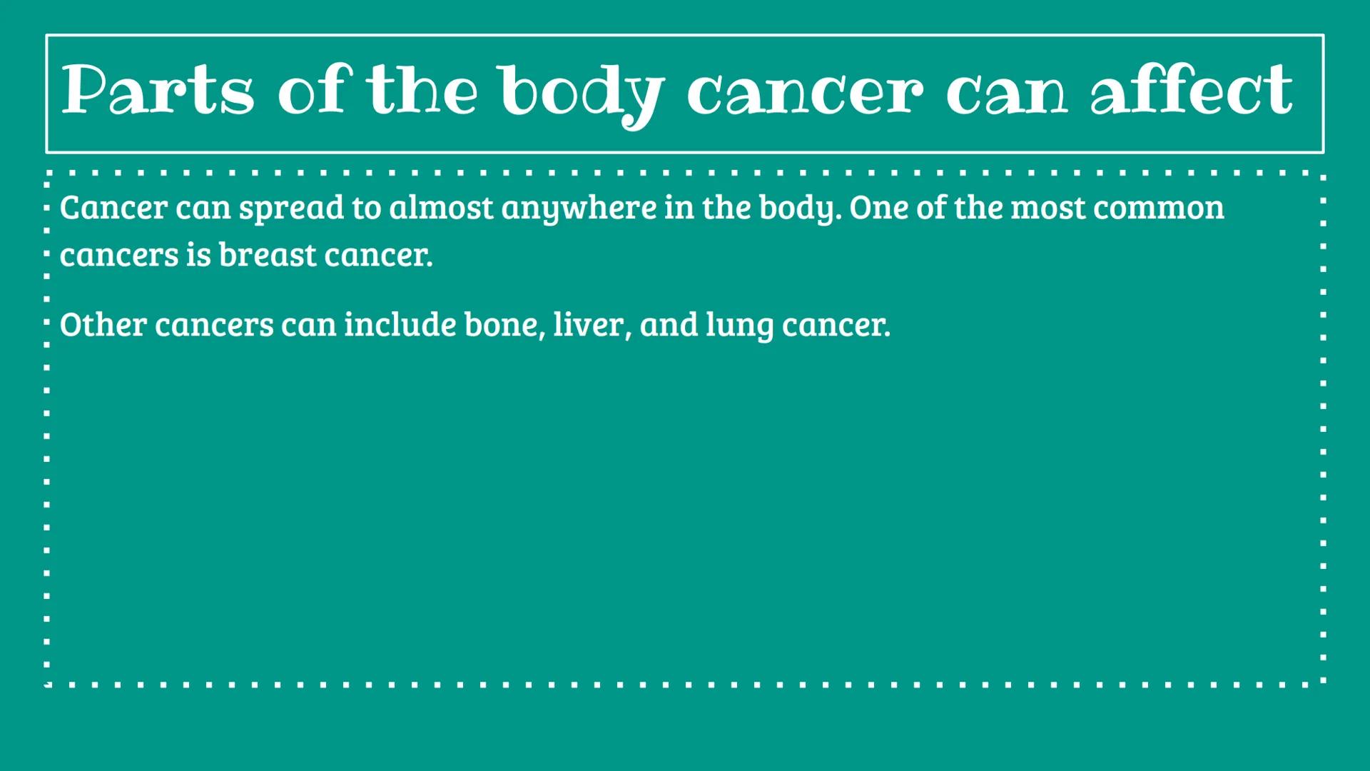 Cancer Cancer

• What is cancer? Cancer is a disease where cells abnormally grow; They can
• spread to other parts of the body. It is a non-