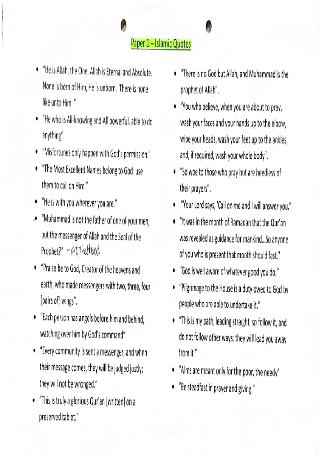 Paper 1-Islamic Quotes
"He is Allah, the One, Allah is Eternal and Absolute.
None is born of Him, He is unborn. There is none
like unto Him.