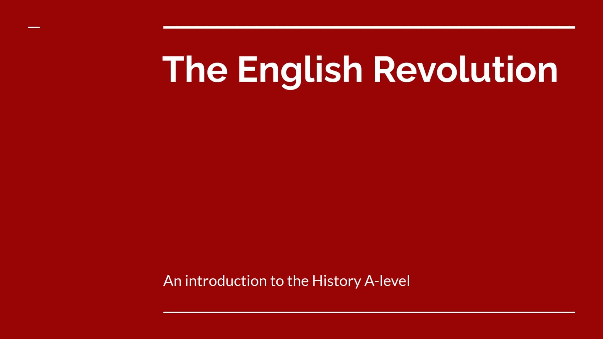 The English Revolution
An introduction to the History A-level Tudor and Stuarts Family Tree
Arthur
Mary I
Henry VIII
Elizabeth I
James
Hepbu