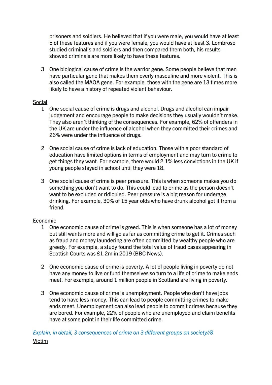 Crime and Law 'PEE' questions
Describe, in detail, 3 different types of crime//8
1 One type of crime is crimes and violence. These are crime