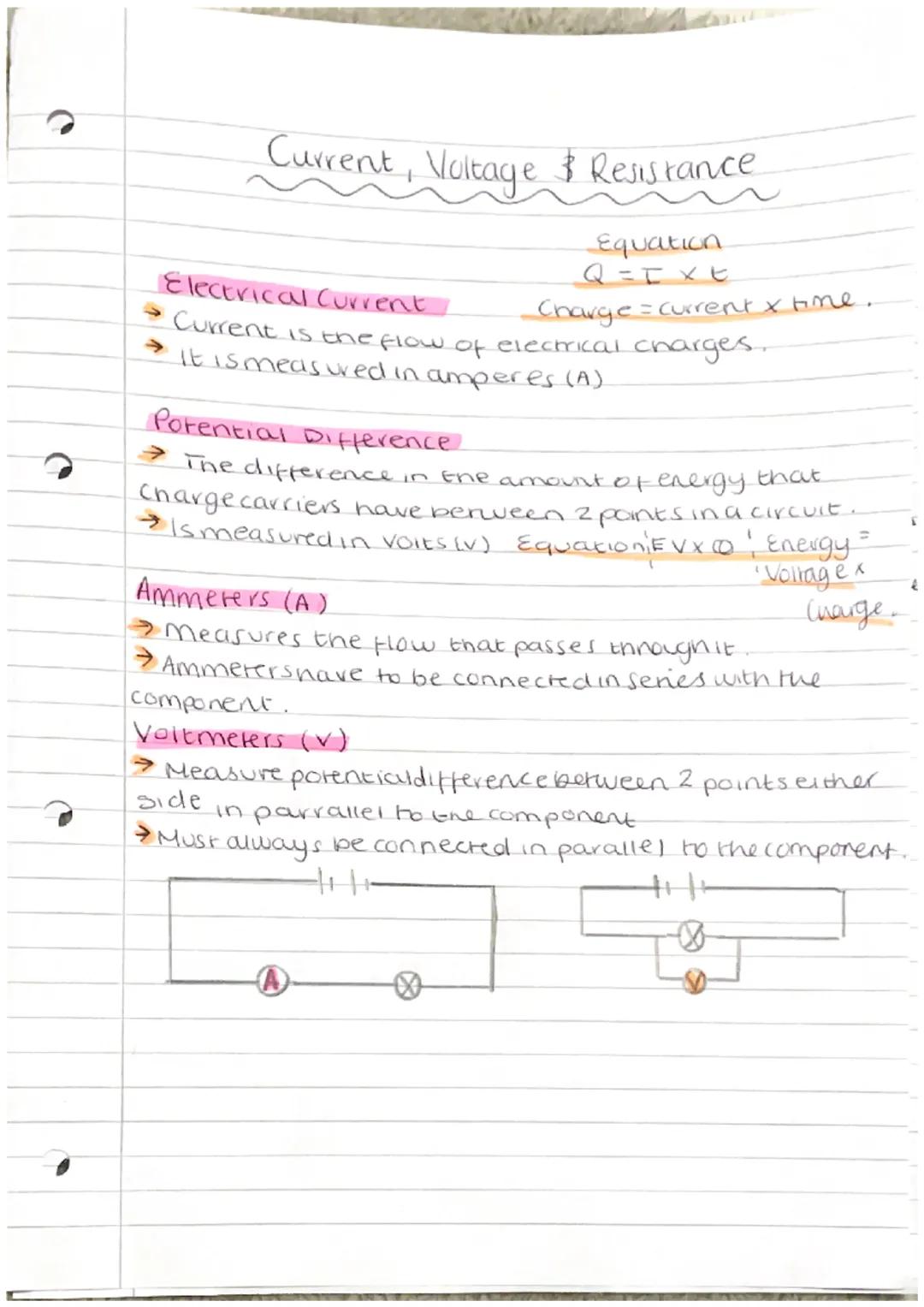 Current, Voltage & Resistance

Electrical Current
Equation
$Q=I \times \text{ヒ}$
Current is the flow of electrical charges.
Charge = current