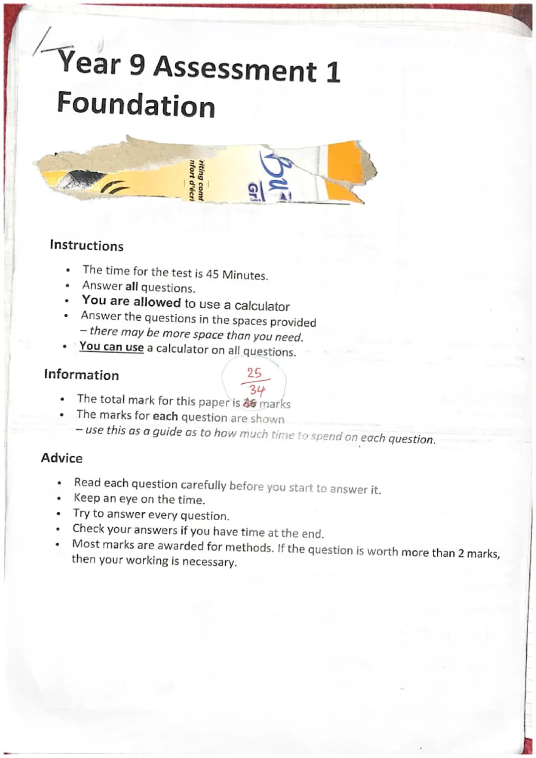 K
Year 9 Assessment 1
Foundation
Instructions
●
●
●
Information
.
●
●
●
●
.
Advice
nfort d'écri
riting comf
The time for the test is 45 Minu