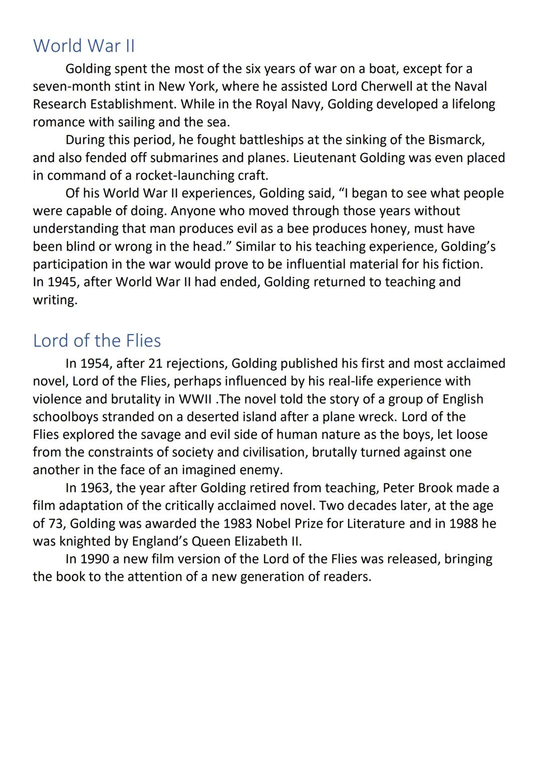 Lord of the Flies Research
Biography - William Golding
Early Life
William Golding was born on September 19, 1911, in Saint Columb Minor,
Cor