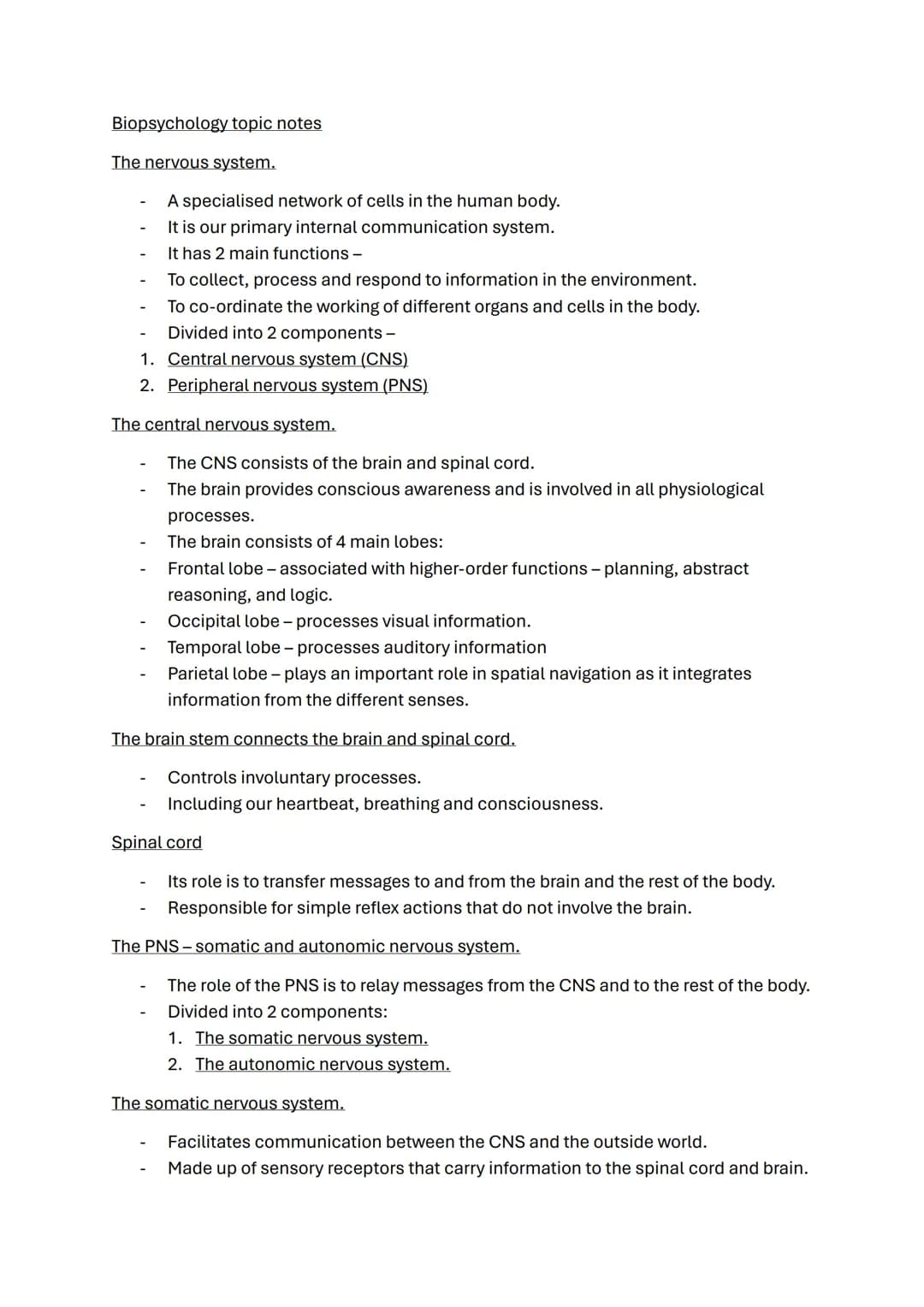Biopsychology topic notes
The nervous system.
-
A specialised network of cells in the human body.
It is our primary internal communication s