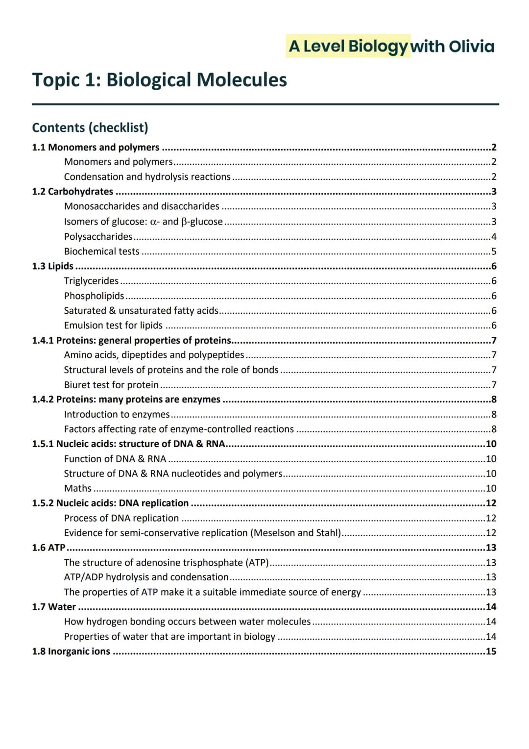 Topic 1: Biological Molecules
Contents (checklist)
1.1 Monomers and polymers .....
Monomers and polymers.....
Condensation and hydrolysis re