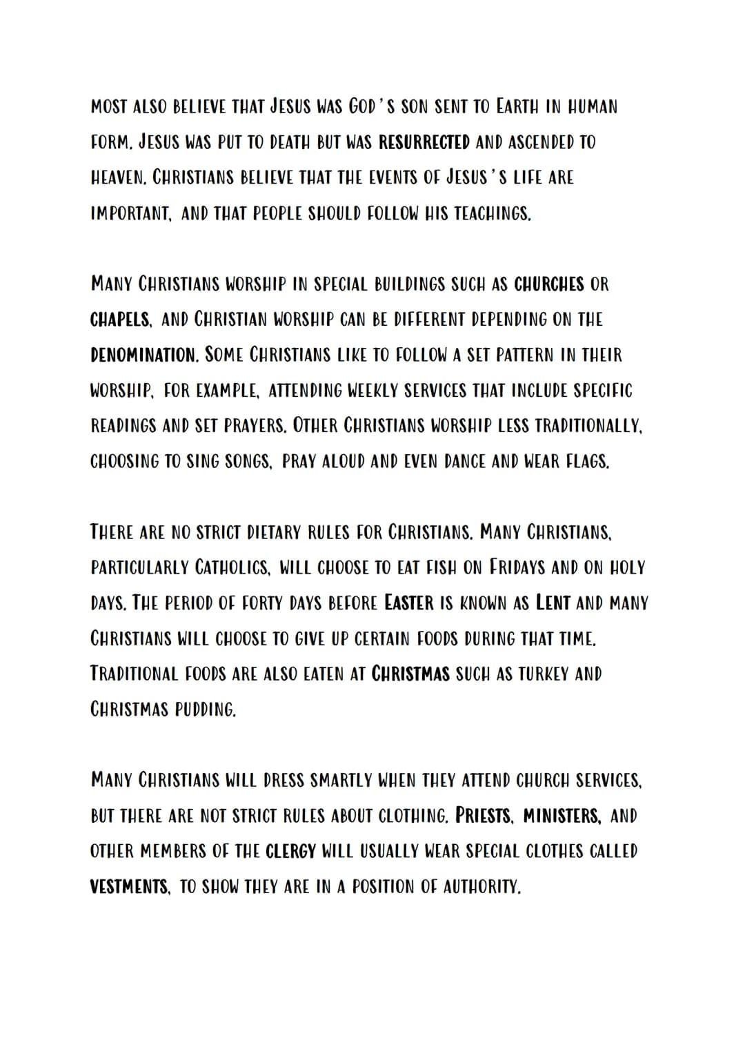 YEAR 7 EXAM REVISION - CHRISTIANITY
CHRISTIANITY IS FOCUSED ON THE LIFE AND TEACHINGS OF JESUS CHRIST, WHO
CHRISTIANS BELIEVE TO BE THE SON 