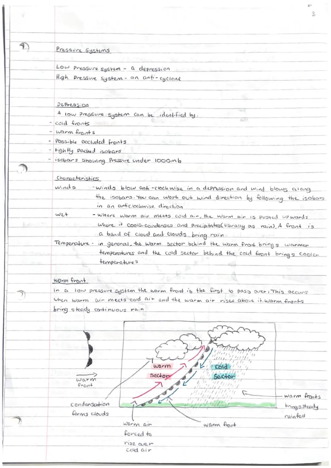 D
9
Pressure Systems
Low Pressure system - a depression
High Pressure system- an anti-cyclone
De Pression
A low Pressure system can be ident