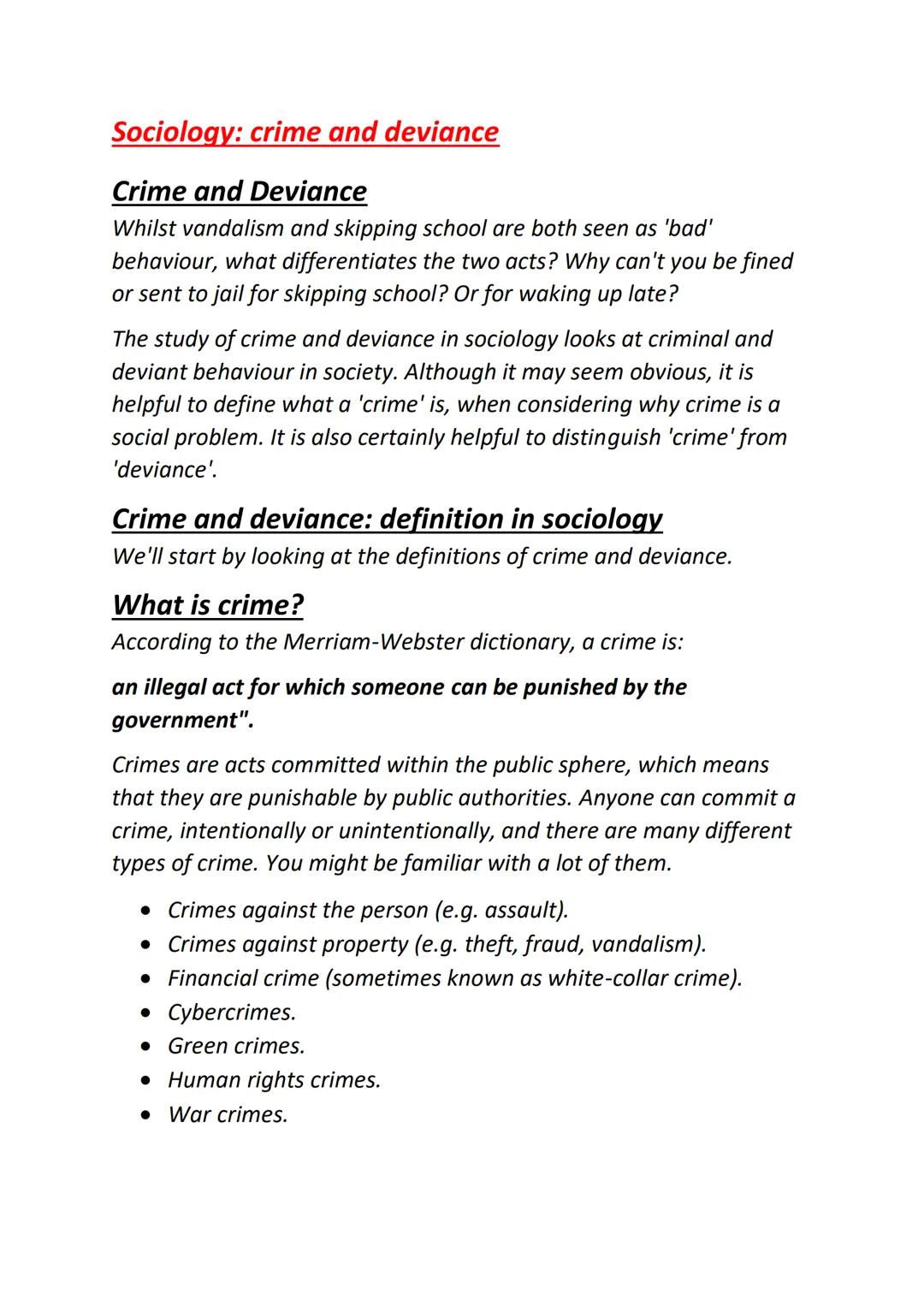Sociology: crime and deviance
Crime and Deviance
Whilst vandalism and skipping school are both seen as 'bad'
behaviour, what differentiates 