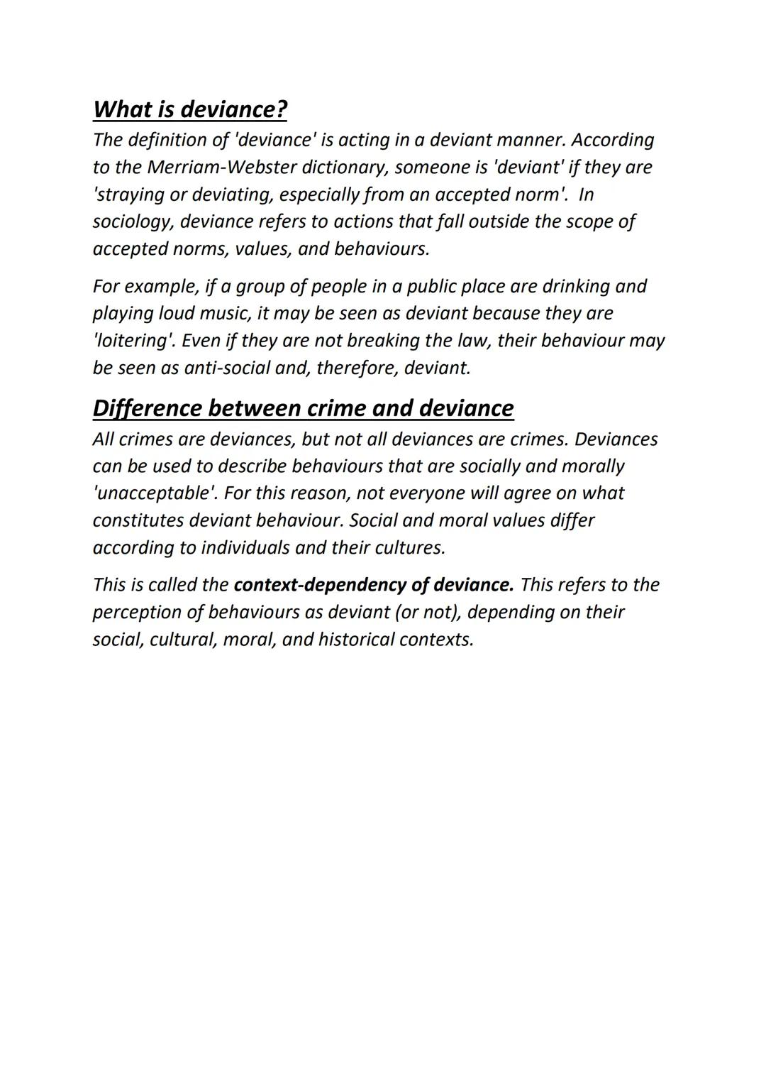 Sociology: crime and deviance
Crime and Deviance
Whilst vandalism and skipping school are both seen as 'bad'
behaviour, what differentiates 