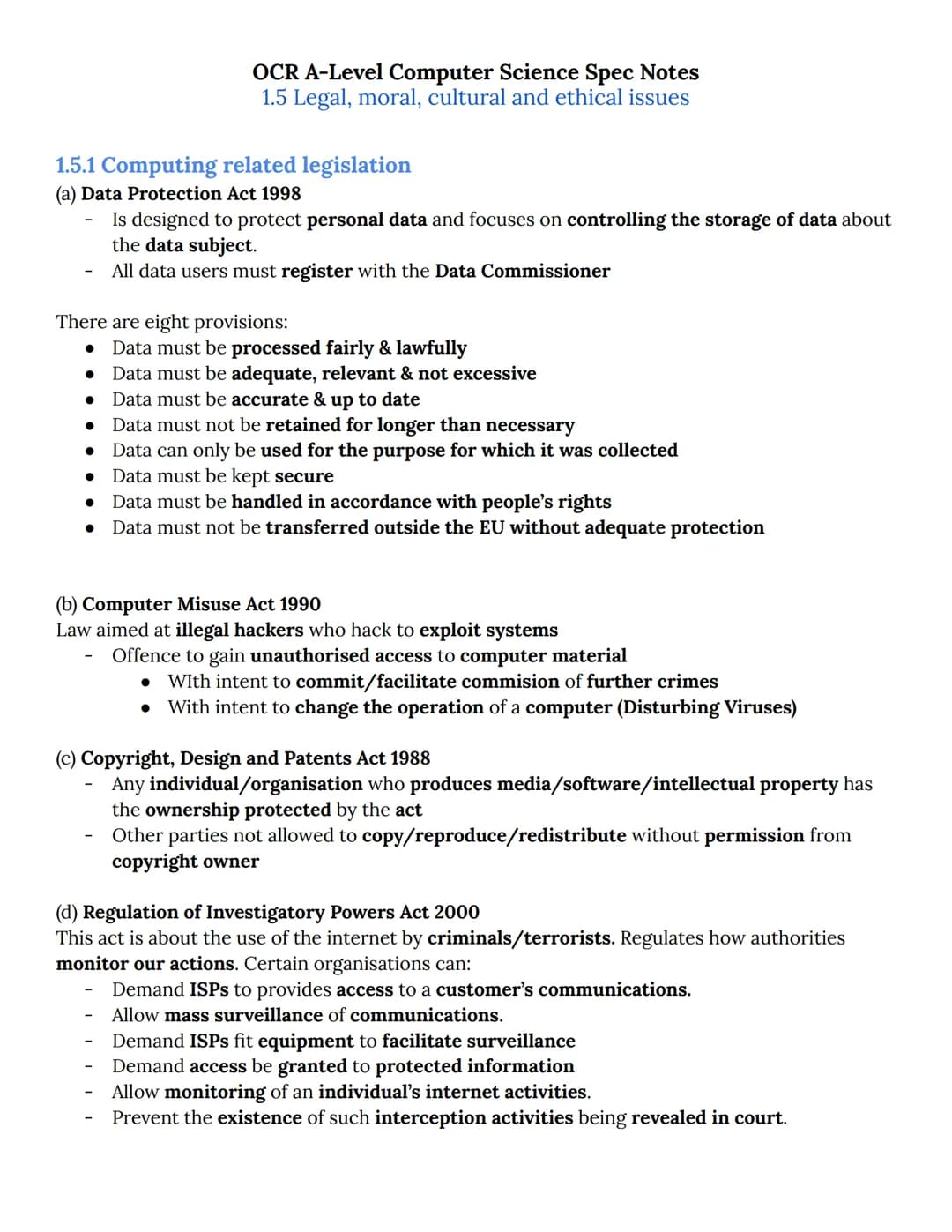 1.5.1 Computing related legislation
(a) Data Protection Act 1998
Is designed to protect personal data and focuses on controlling the storage