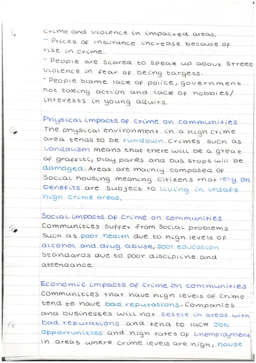 Crime and the law.
Causes of crime
Social/Environmental factors - Upbring and
Surroundings may contribute to criminal
activity.
- Drugs and 