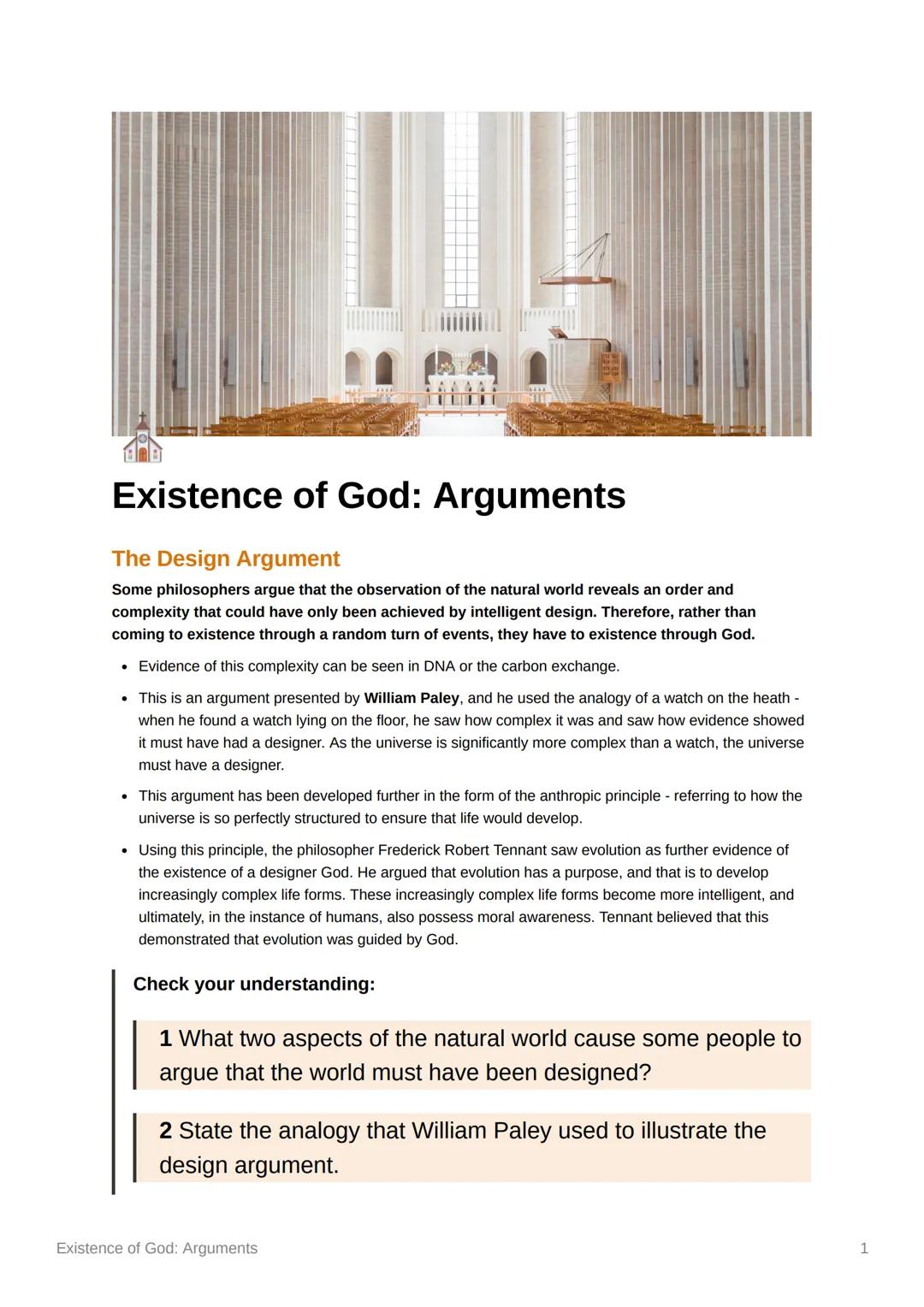 # Existence of God: Arguments

## The Design Argument

Some philosophers argue that the observation of the natural world reveals an order an