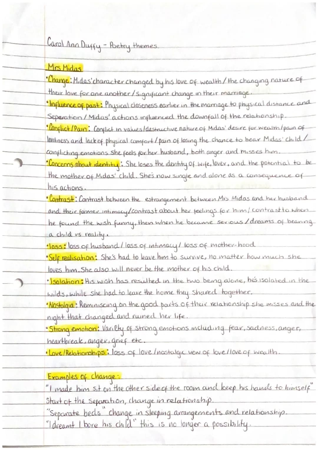 Carol Ann Duffy - Poetry themes.
Mrs Midas
• Change: Midas' character changed by his love of wealth/ the changing nature of
their love for o