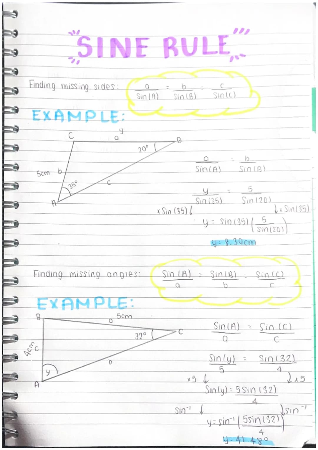 Finding missing sides:
EXAMPLE:
C
5cm b
B
4cm
SINE RULE
35
A
y
O
Finding missing angles: Sin (A)
EXAMPLE:
a
Sin (A)
5cm
20⁰
Sin (B)
32°
x Si