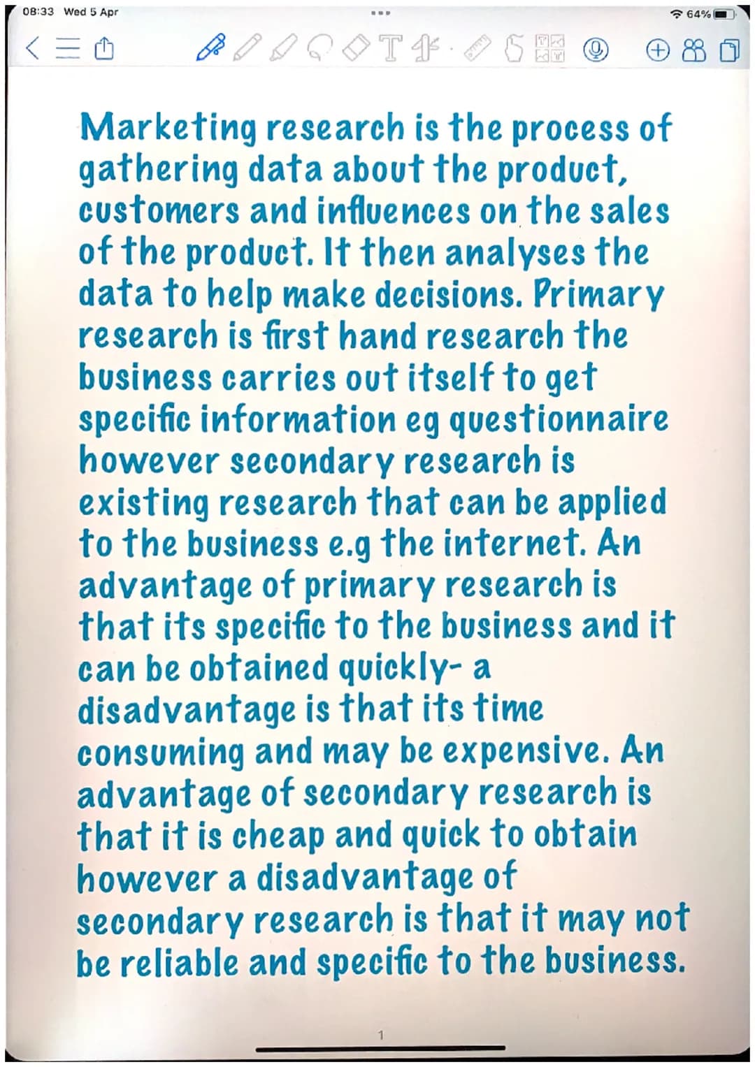 08:33 Wea b Apr
<三
B
Market research
- find out about customers
possible customers and the
Overall market
QTSHO
T.
Marketing
Primary
Collect