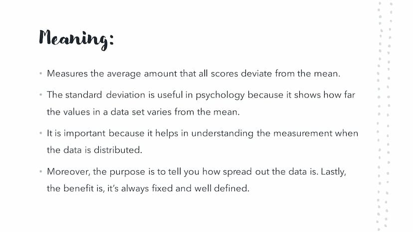 a° = 1 [a0]
Achet
tan
Standard Deviation
arcsin Meaning:
●
●
Measures the average amount that all scores deviate from the mean.
The standard