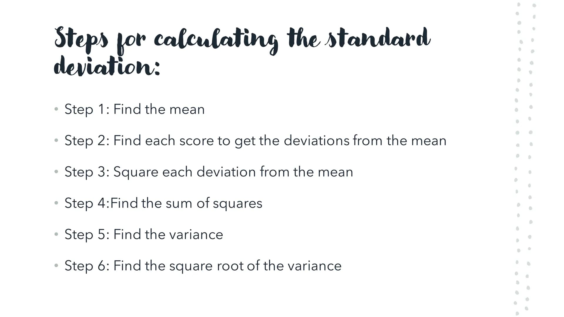 a° = 1 [a0]
Achet
tan
Standard Deviation
arcsin Meaning:
●
●
Measures the average amount that all scores deviate from the mean.
The standard