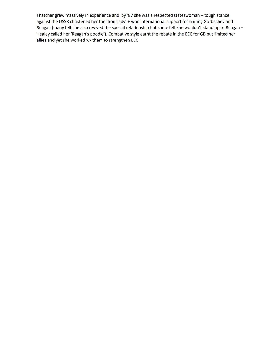# The 'Special Relationship' with USA

Strong bond btwn Thatcher and Reagan - personal, ideological and raised in generations shaped by WW2 