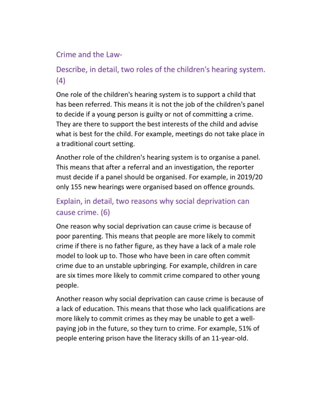 Crime and the Law-
Describe, in detail, two roles of the children's hearing system.
(4)
One role of the children's hearing system is to supp
