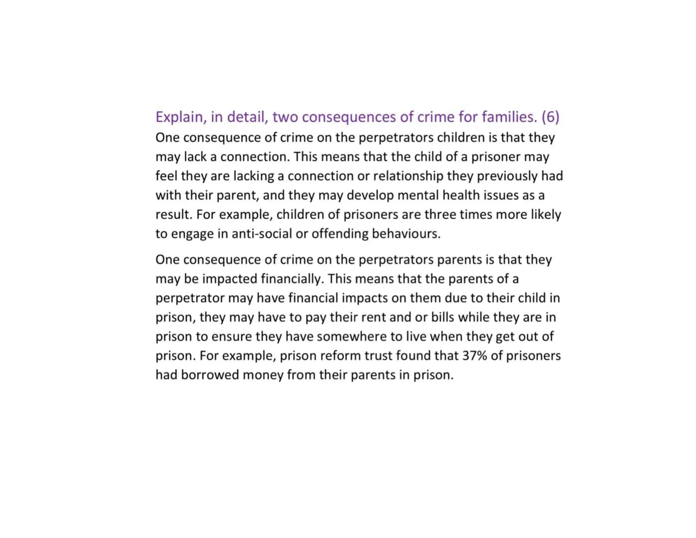 Crime and the Law-
Describe, in detail, two roles of the children's hearing system.
(4)
One role of the children's hearing system is to supp