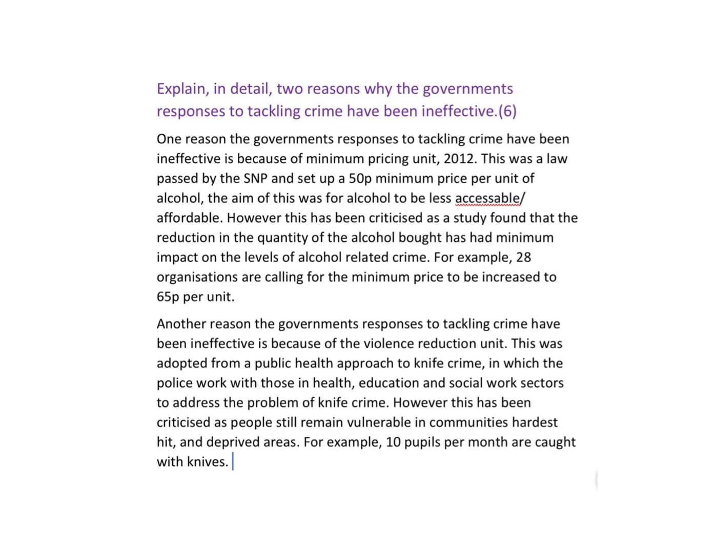 Crime and the Law-
Describe, in detail, two roles of the children's hearing system.
(4)
One role of the children's hearing system is to supp