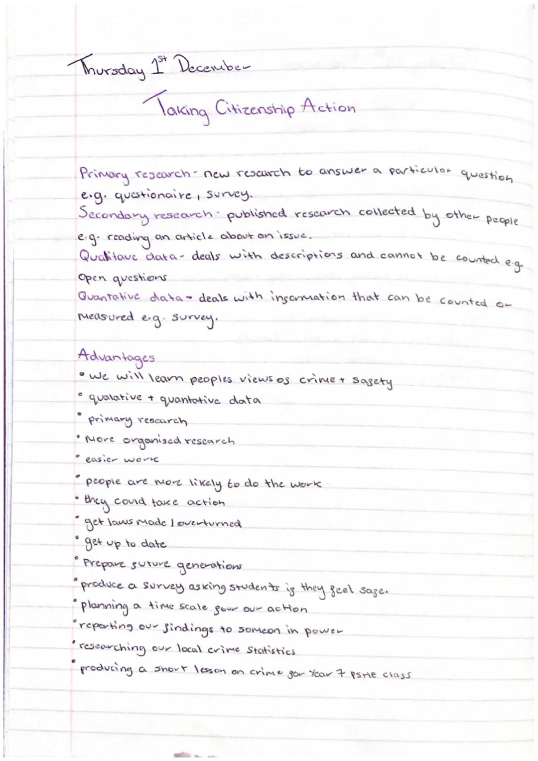 Thursday 1st December
Taking Citizenship Action
Primary research- new research to answer a particular question
e.g. questionaire, survey.
Se
