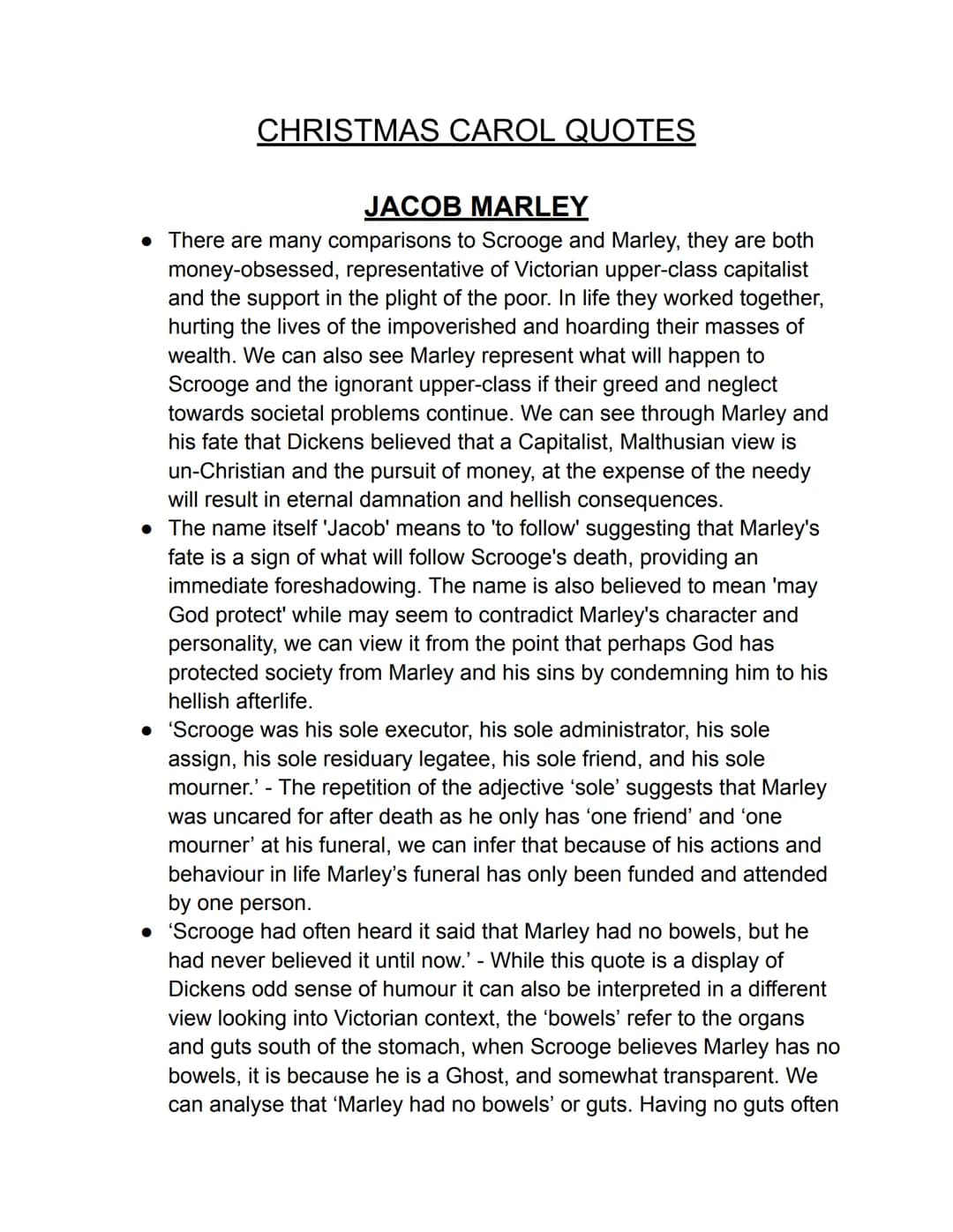 CHRISTMAS CAROL QUOTES
JACOB MARLEY
• There are many comparisons to Scrooge and Marley, they are both
money-obsessed, representative of Vict