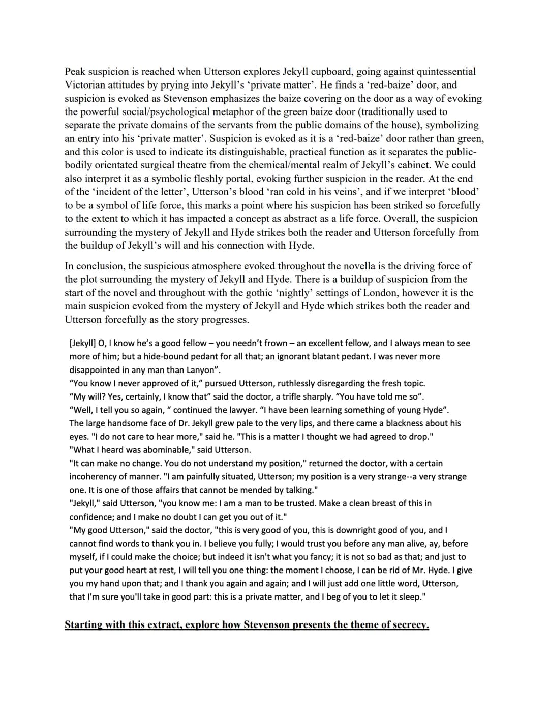 GCSE AQA English Literature
Dr Jekyll and Mr Hyde by RL Stevenson - practice essays with extracts
"Well, it was this way," returned Mr Enfie