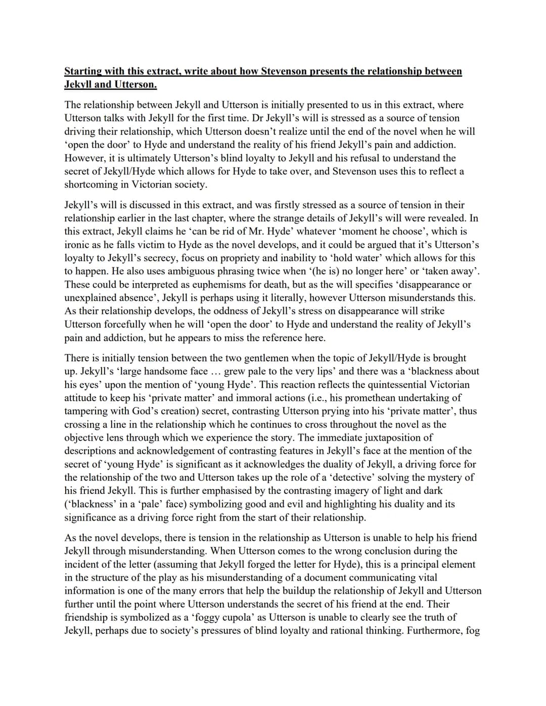 GCSE AQA English Literature
Dr Jekyll and Mr Hyde by RL Stevenson - practice essays with extracts
"Well, it was this way," returned Mr Enfie