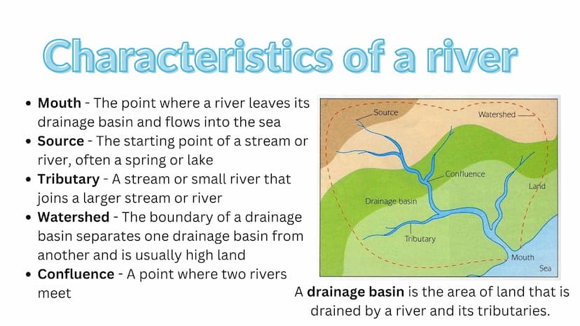 Rivers
RIVERS
Rivers
Rivers
RIVERS Characteristics of a river
• Mouth - The point where a river leaves its
drainage basin and flows into the
