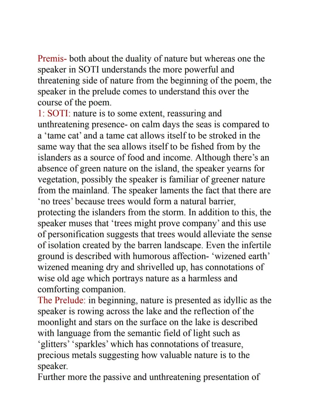 Premis- both about the duality of nature but whereas one the
speaker in SOTI understands the more powerful and
threatening side of nature fr