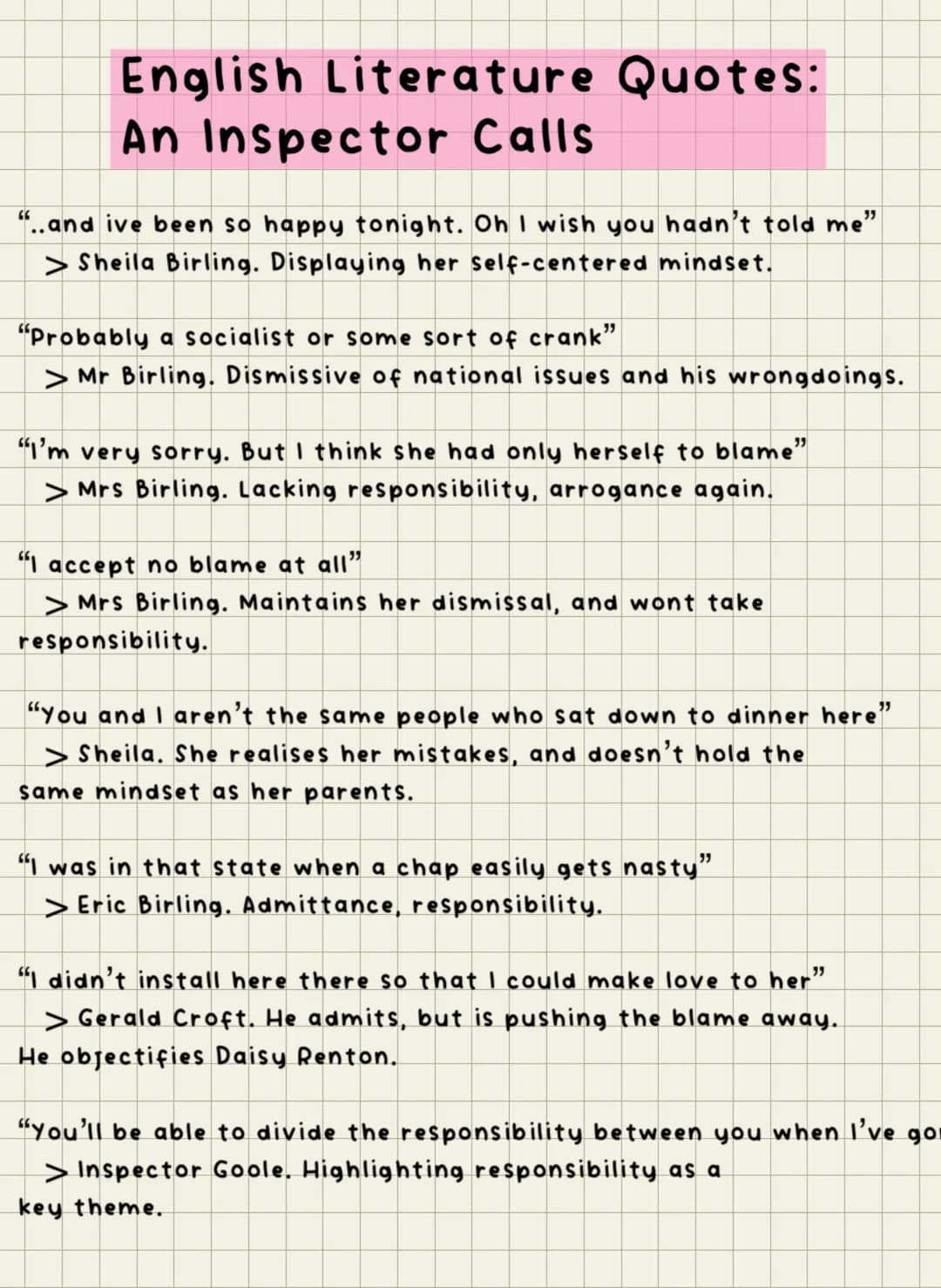 English Literature Quotes:
An Inspector Calls
"..and ive been so happy tonight. Oh I wish you hadn't told me"
>Sheila Birling. Displaying he