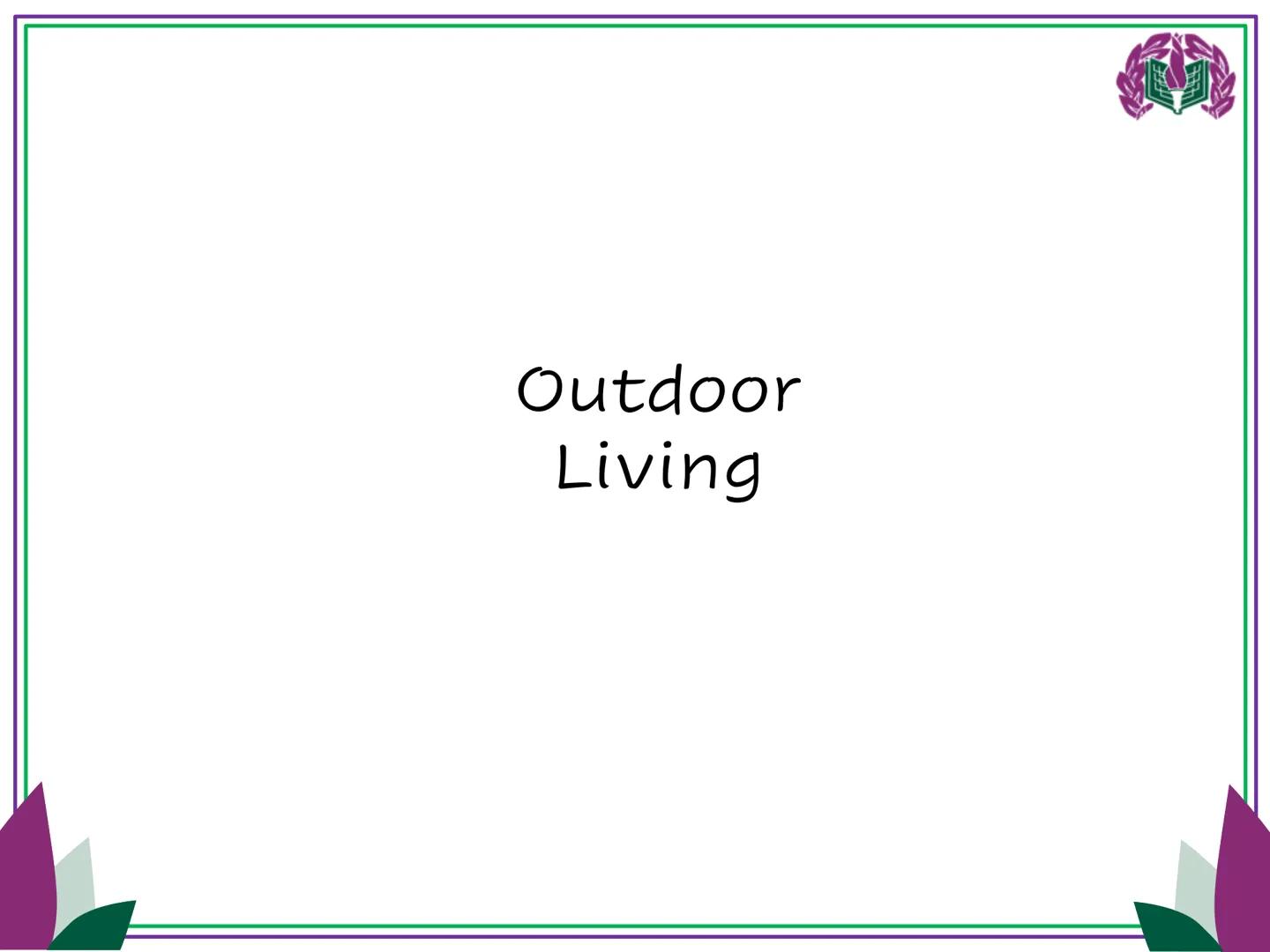 Outdoor
Living Bird House:
Design Exploration
This design is a bird house. This product tends to stay outdoors
and will be a great feature f
