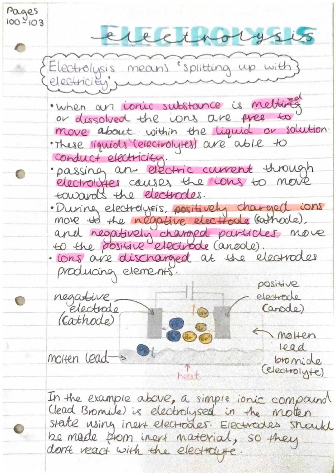 Pages
100-103
electrolysis
(Electrolysis means "splitting up with
electricity's
• When an ionic substance is melting
or dissolved the ions a