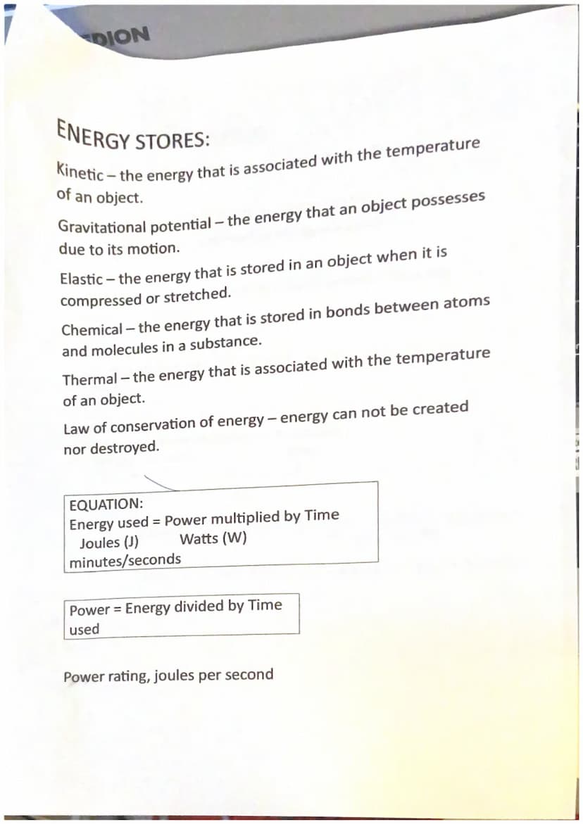 ENERGY STORES:
Kinetic - the energy that is associated with the temperature
of an object.
Gravitational potential - the energy that an objec