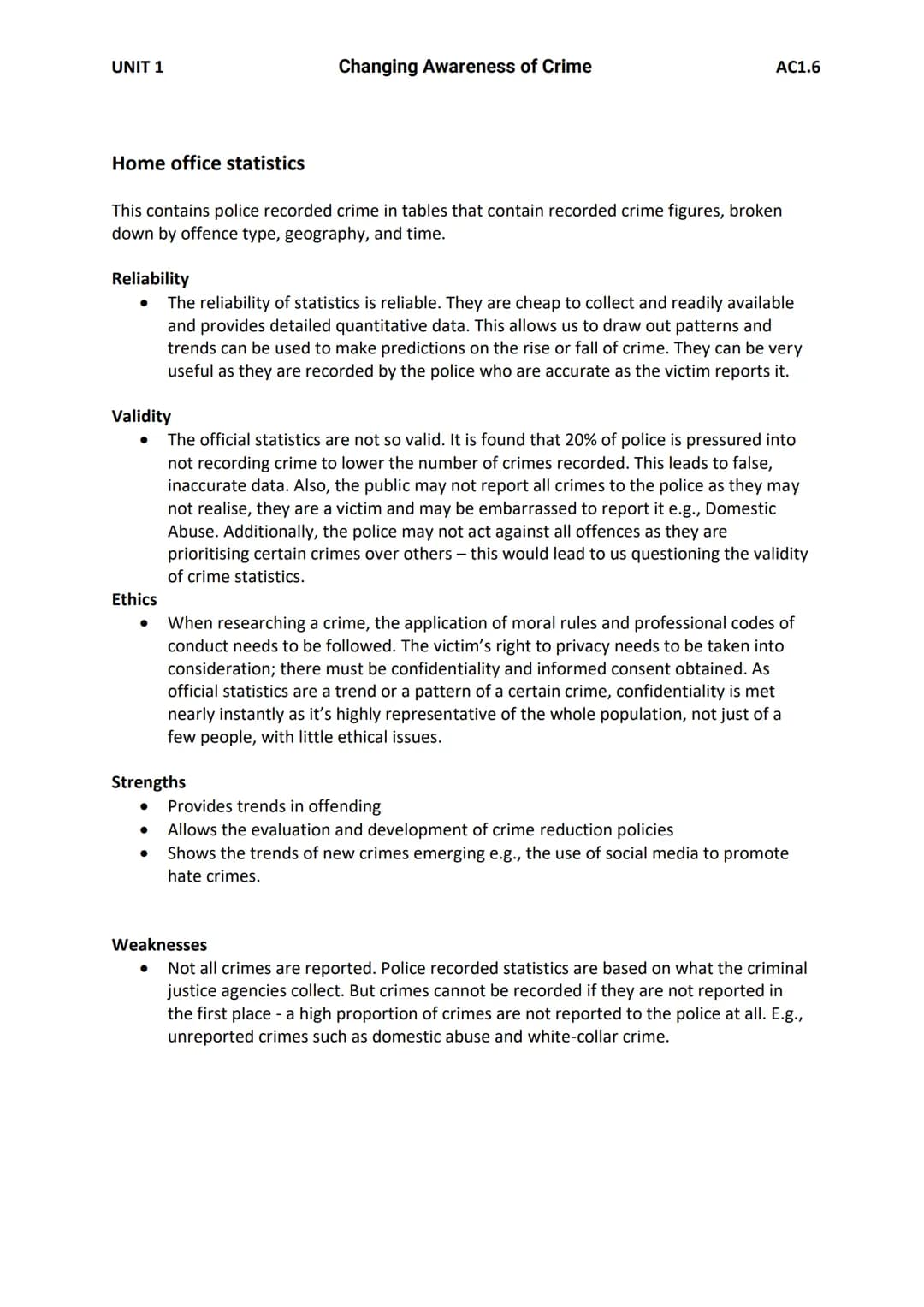 UNIT 1
Changing Awareness of Crime
AC1.6 Evaluate methods of collecting statistics about crime
O
AC1.6
Purpose of research
The purpose of co