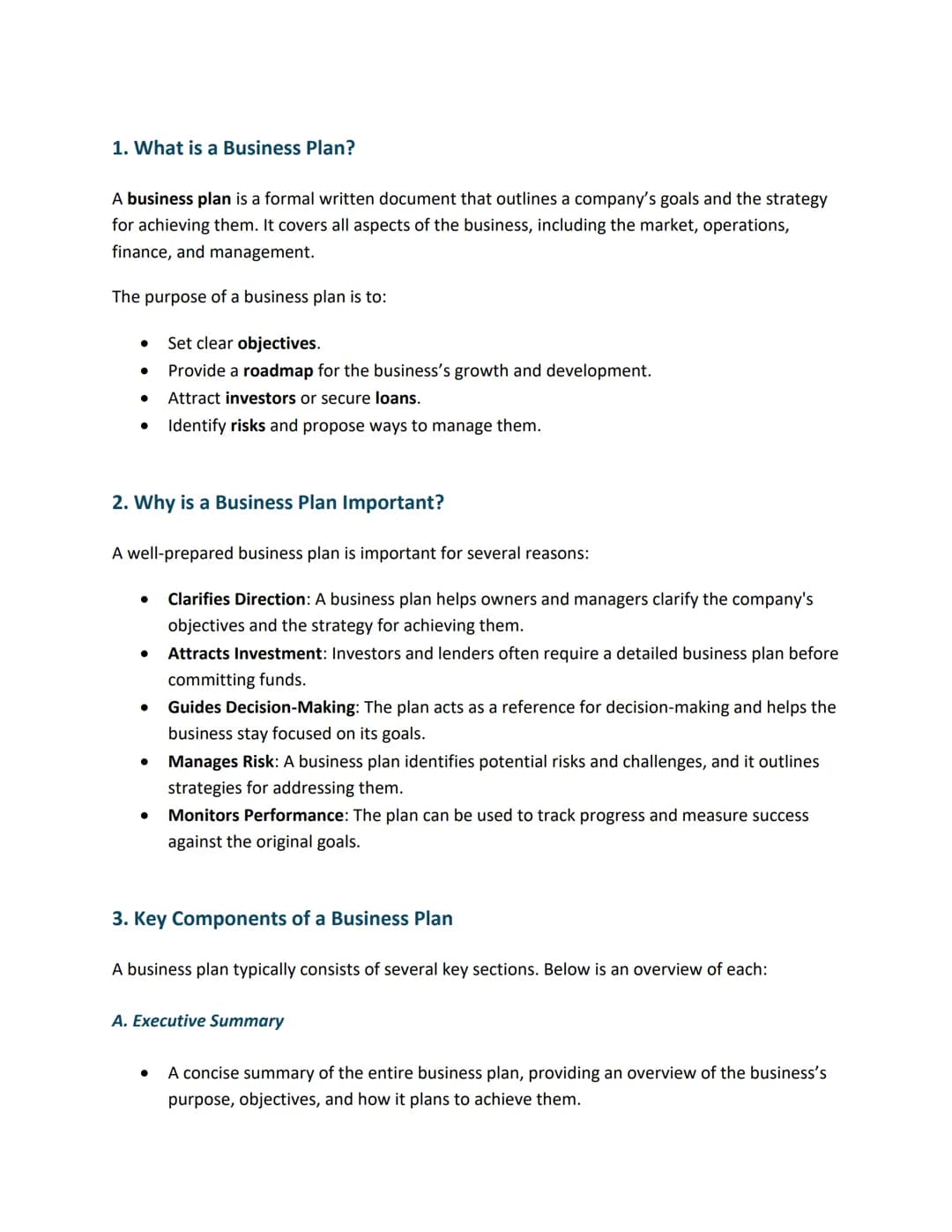 1. What is a Business Plan?
A business plan is a formal written document that outlines a company's goals and the strategy
for achieving them