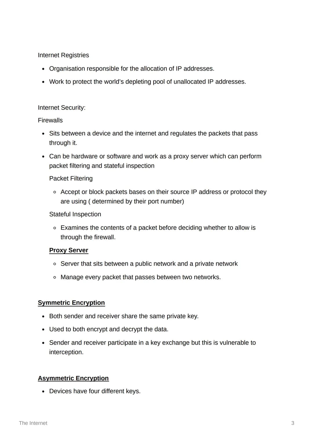 The Internet
Internet Service Providers (ISP)
a company that provides its customers access to the internet.
Packet Switching and routers
Pac