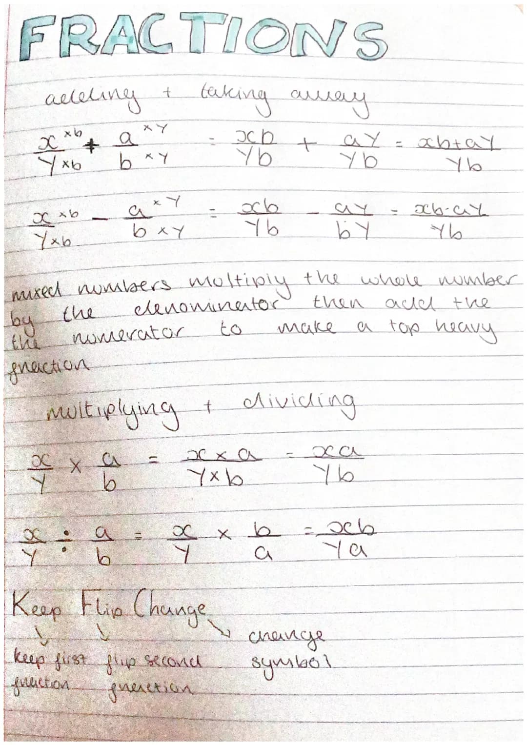 FRACTIONS
taking ашау
XD +
Yb
acteting
хь
х
Ухь
Хть
Ухь
t
ху
+ a^
bxy
Y
bxy
хха
Y b
a
сть
Keep Flive Change.
V
keep first flip second
quacti