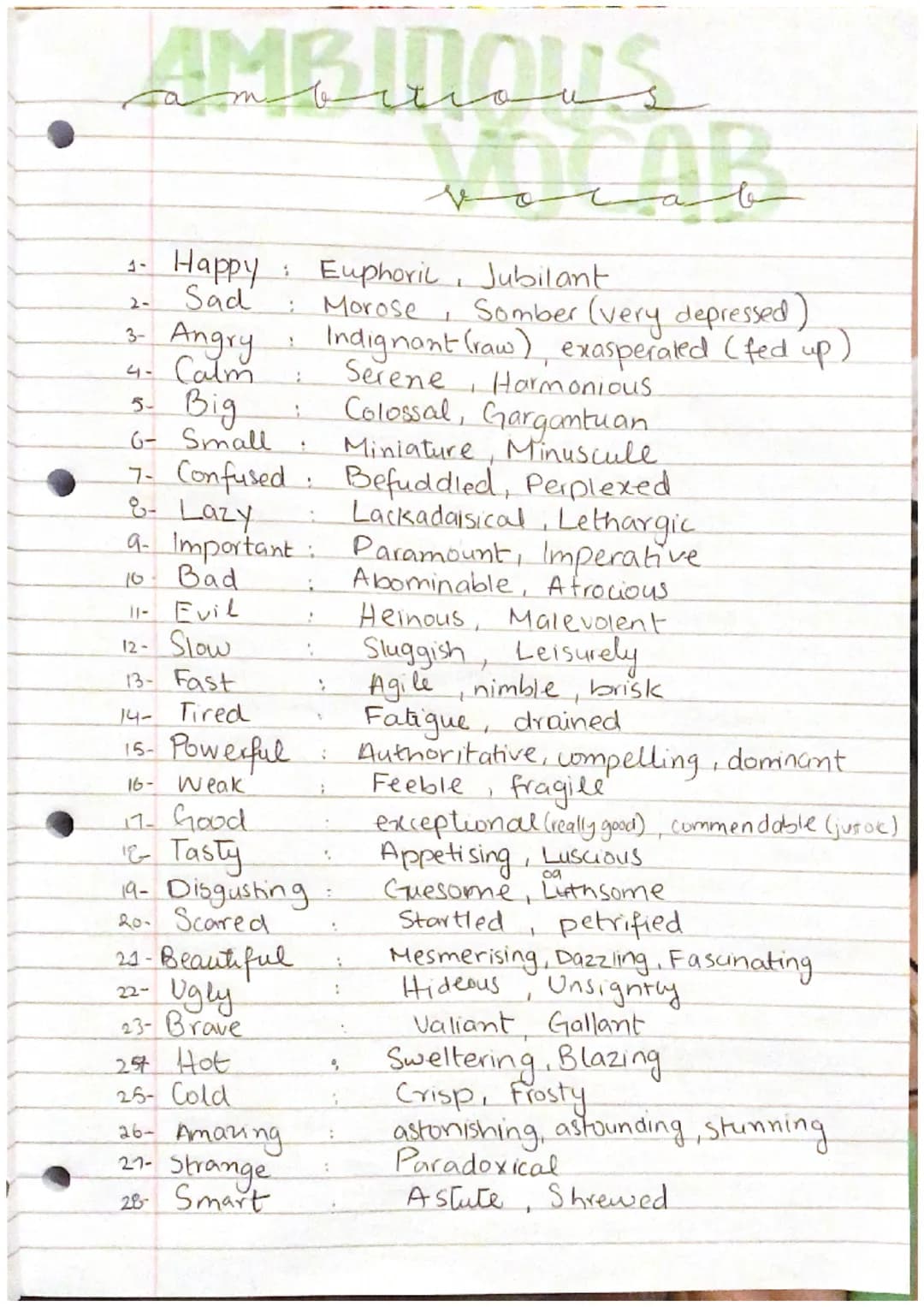 AMBITIOUS
VOLAR
3. Happy Euphoric, Jubilant
Sad
2-
3-
Angry
4. Calm
5. Big
6- Small
1
:
1
1
1
11- Evil
12- Slow
13- Fast
14- Tired
15- Power