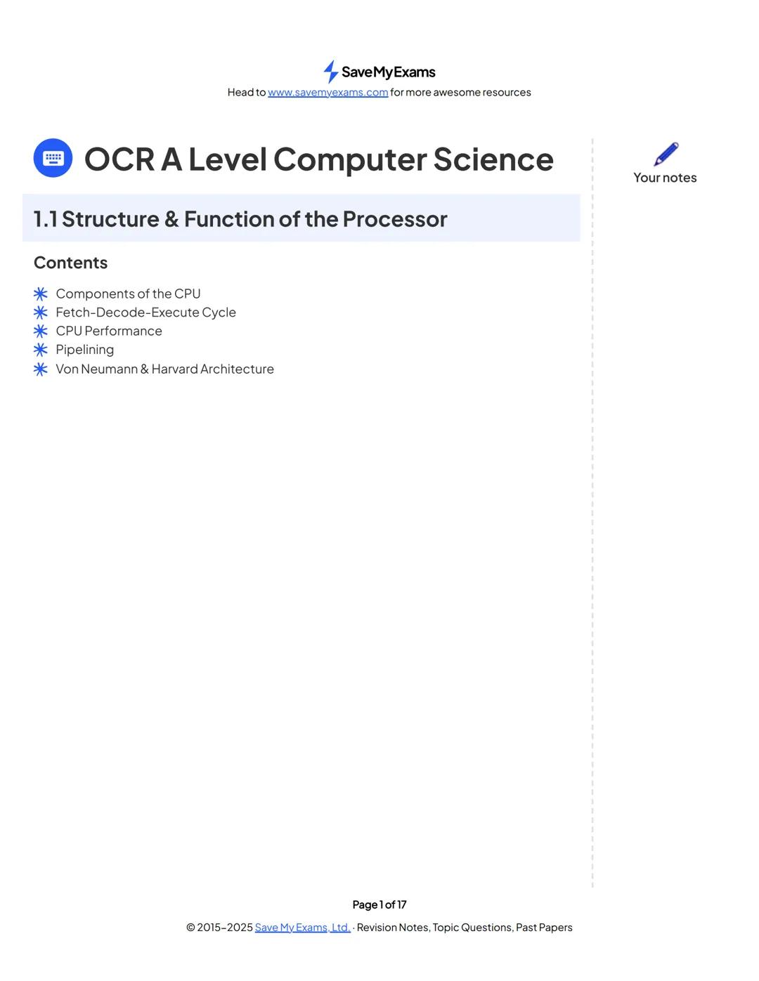 Save My Exams
Head to www.savemyexams.com for more awesome resources
OCR A Level Computer Science
Your notes
1.1 Structure & Function of the