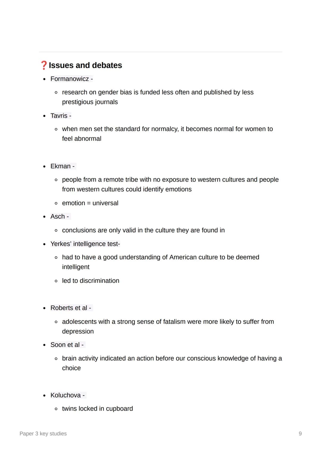 3
Paper 3 key studies
Forensic psychology
• Goodwin - the top down approach is too simplistic and cannot categorise all
criminals
●
●
●
Cant
