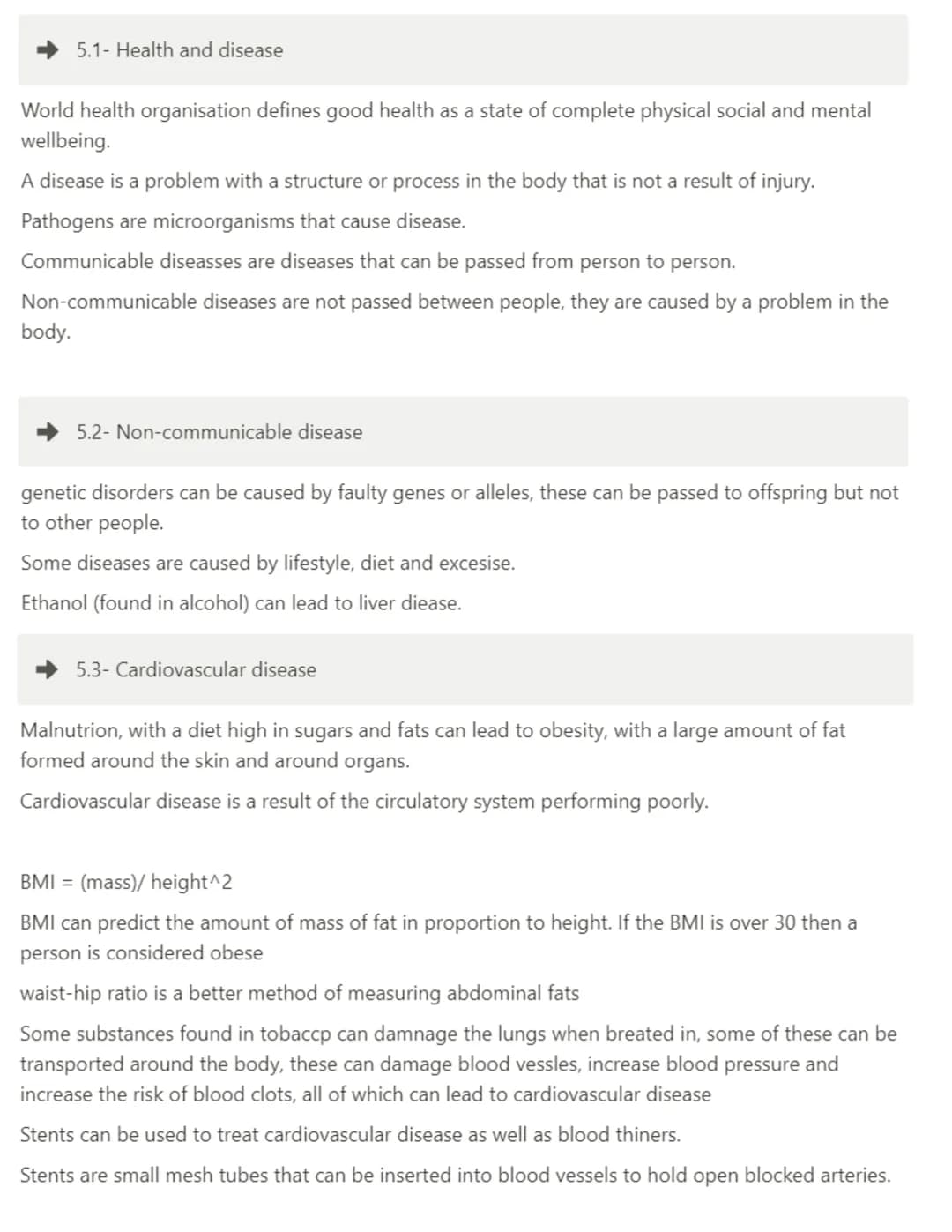 5.1- Health and disease
World health organisation defines good health as a state of complete physical social and mental
wellbeing.
A disease