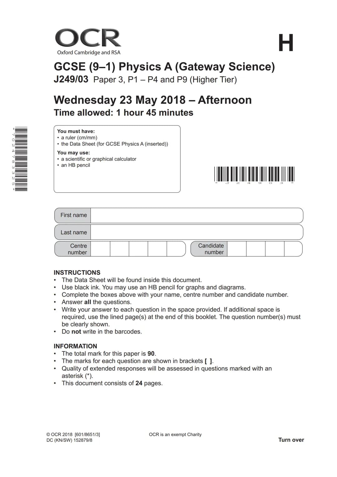 70247 8 3 3 2 5*
OCR
Oxford Cambridge and RSA
H
GCSE (9-1) Physics A (Gateway Science)
J249/03 Paper 3, P1 - P4 and P9 (Higher Tier)
Wednesd