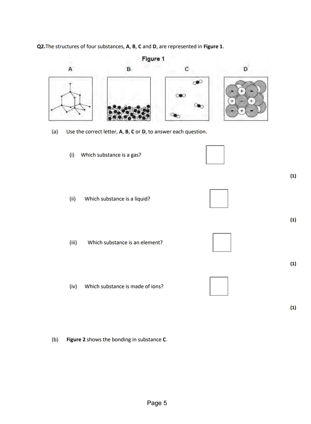 Q1.This question is about different substances and their structures.
(a) Draw one line from each statement to the diagram which shows the st