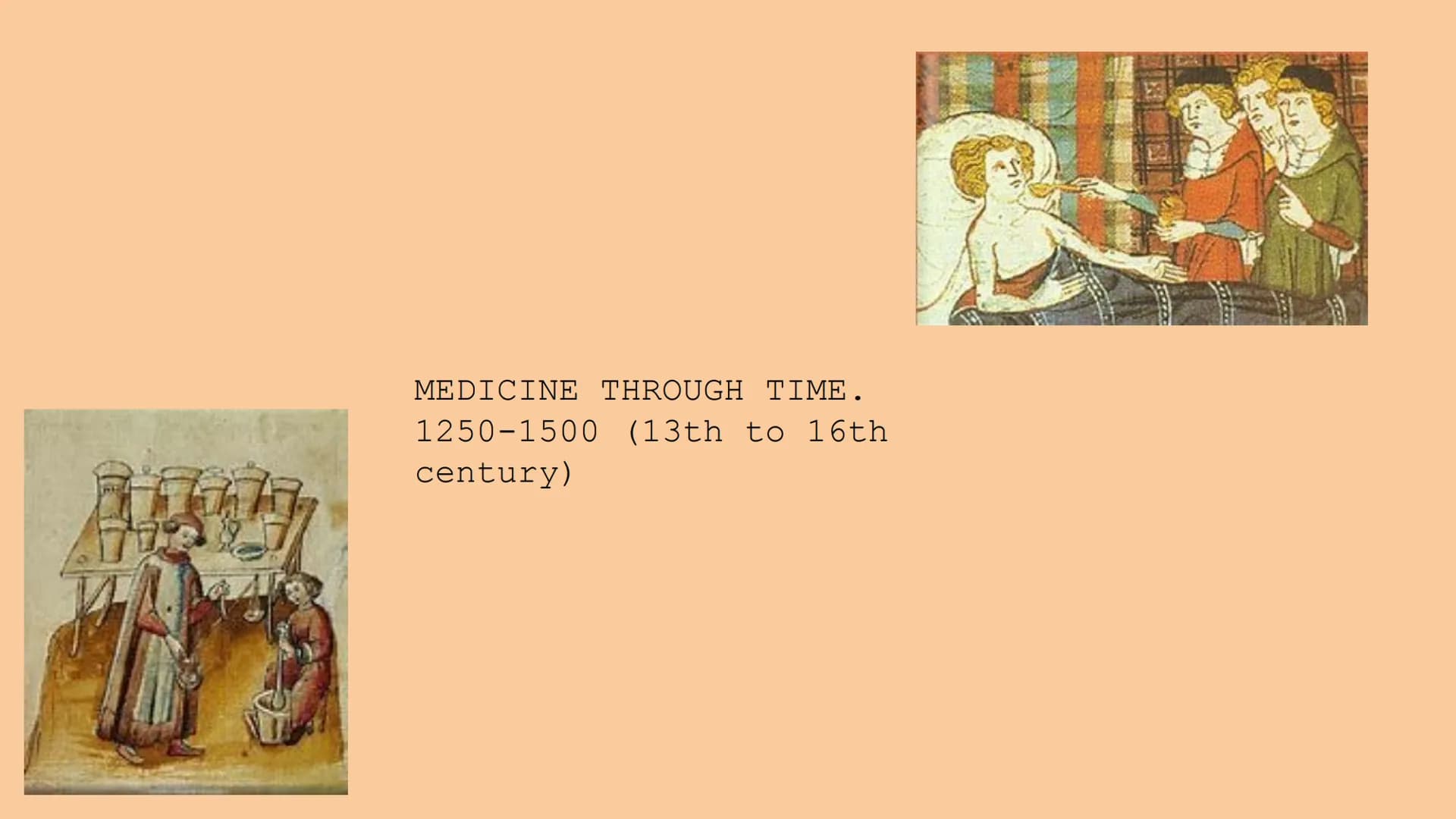 MEDICINE THROUGH TIME.
1250-1500 (13th to 16th
century)
C
02 CAUSES OF DISEASE
-
Religious
Supernatural
Rational Religious causes of disease